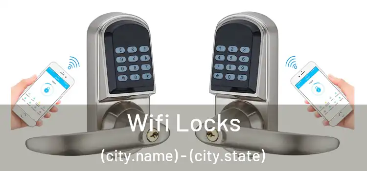  Wifi Locks (city.name) - (city.state)